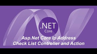 Asp.Net Core Ip Address Check List Controller and Action
