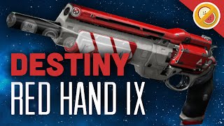 DESTINY Red Hand IX Fully Upgraded Legendary Review (PS4 Gameplay Commentary) Funny Moments