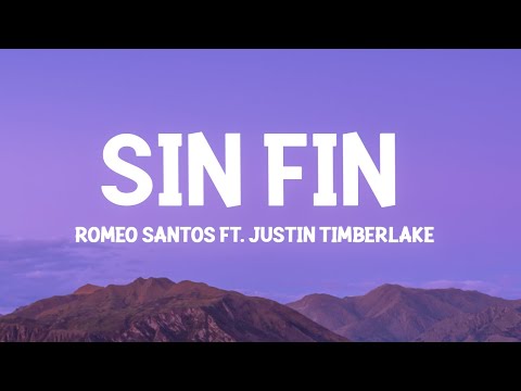 Romeo Santos, Justin Timberlake - Sin Fin (Letra/Lyrics)