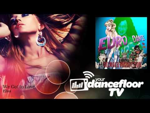 Elisa - We Got to Love