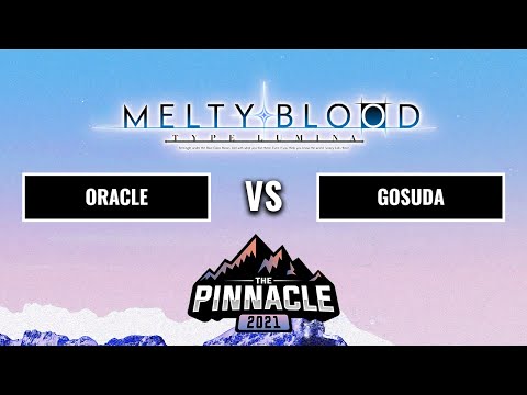 ORACLE vs. GOSUDA - Losers Top 8 - Melty Blood Type Lumina - Pinnacle 2021