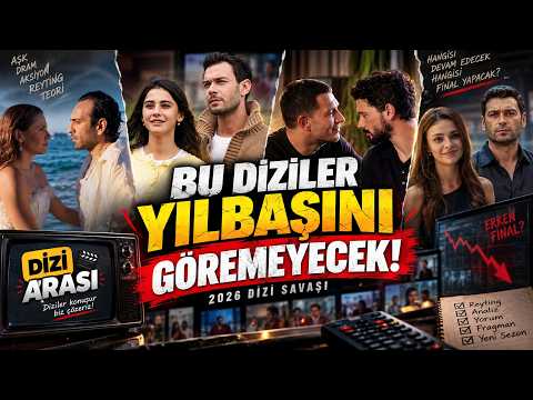 2026 Yeni Sezon Dizi Reytingleri: Hangi Diziler Erken Final Yapabilir?