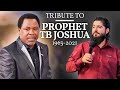 Tribute To Prophet TB Joshua (1963-2021) | by Man Of God Harry