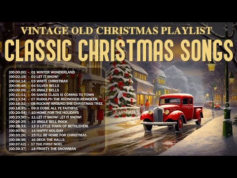 Old Christmas Songs from the 1940s, 50s, 60s 🎁 Vintage Christmas Playlist ❄ Christmas Classic Songs