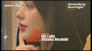 Download lagu Cintaku Berakhir | Ida Laila| Sinar Mutiara | Pim. Fauzi | cipt. mp3