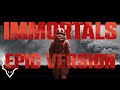 FHP Immortals Epic Version Lyric Video