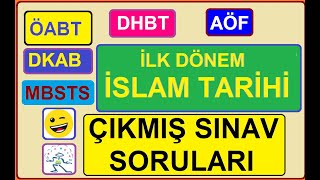 DHBT MBSTS ÖABT DKAB DÖNEM ISLAM TARIHI - ÇIKMIŞ SINAV SORULARI
