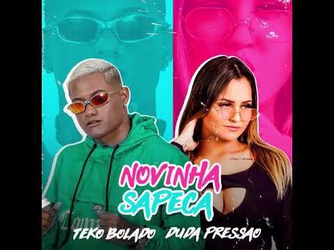 TEKO BOLADO FEAT DUDA PRESSÃO - NOVINHA SAPECA - Prod. COUTO PLAY