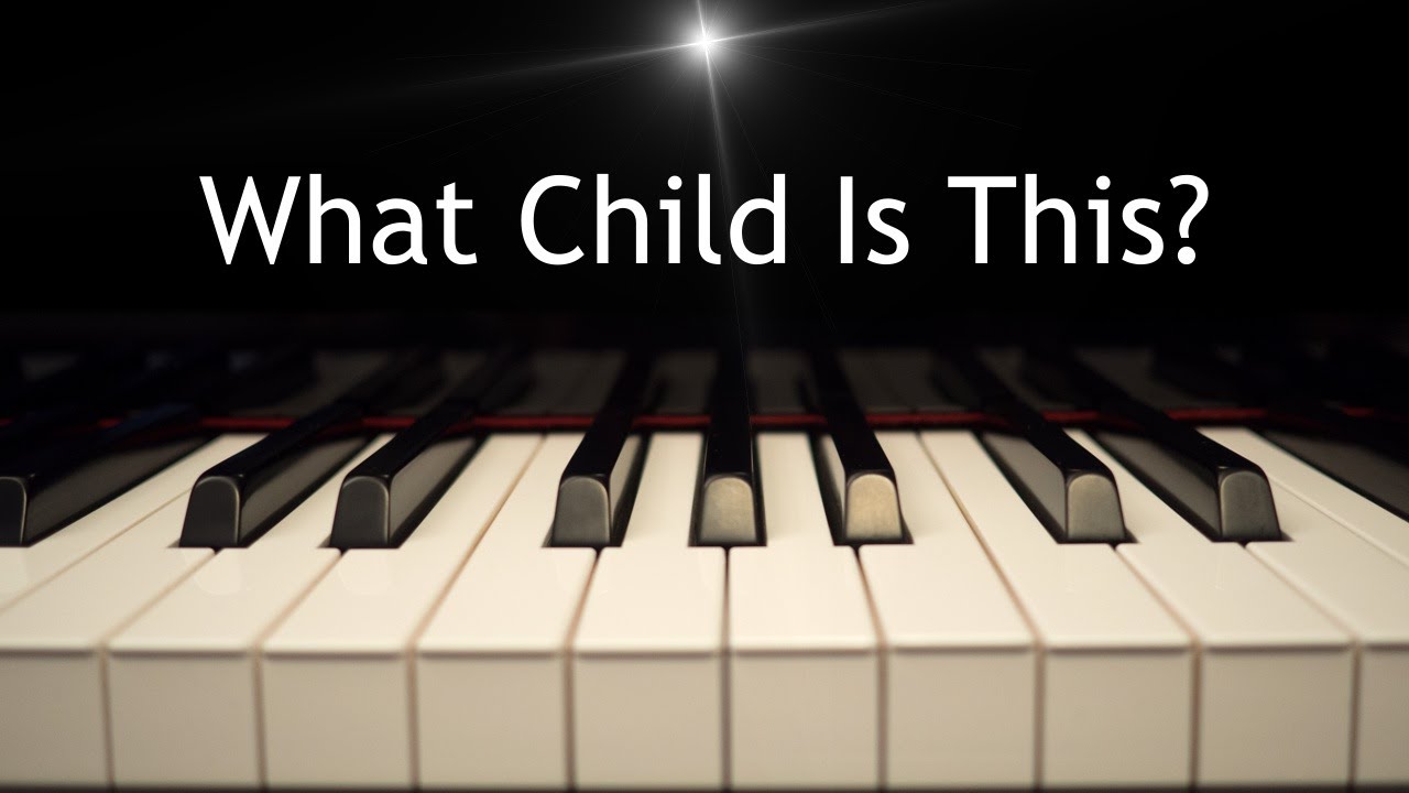 What Child Is This? - Christmas piano instrumental with lyrics
