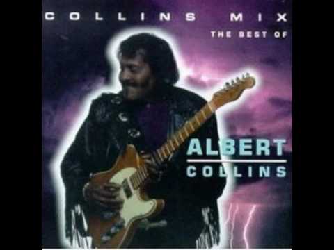 Albert Collins - If you love me like you say