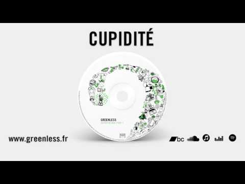GREENLESS - Cupidité (version album)