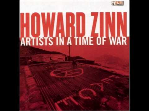 Howard Zinn - Artists in a Time of War