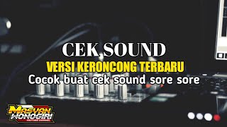 Download lagu CEK SOUND VERSI KERONCONG TERBARU | Cocok buat cek sound sore sore mp3 Download lagu CEK SOUND VERSI KERONCONG TERBARU | Cocok buat cek sound sore sore mp3