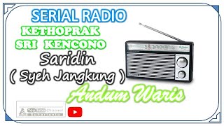 ANDUM WARIS SARIDIN FULL AUDIO SERIAL RADIO KETHOP...
