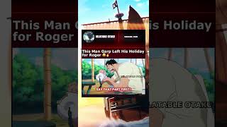 Download lagu This Man Garp Left His Holiday for Roger 😂🔥 | #onepiece #garp #roger #godvalley #shorts mp3 Download lagu This Man Garp Left His Holiday for Roger 😂🔥 | #onepiece #garp #roger #godvalley #shorts mp3