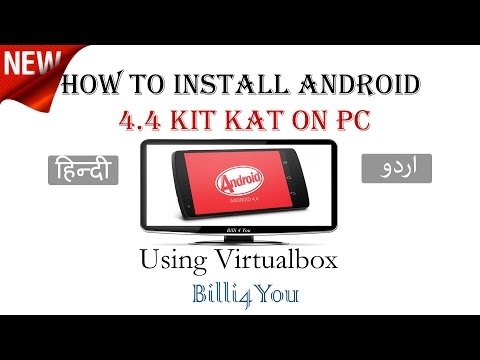 How to Install Android 4.4 Kit Kat on PC Using Virtualbox - Hindi/Urdu Video