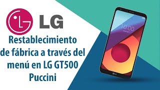 ¿Cómo restablecer datos de fábrica a través del menú en LG Puccini GT500?