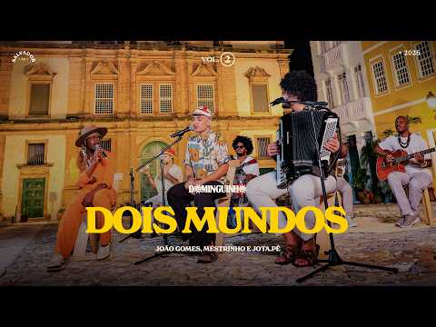 Dois Mundos (part. Mestrinho E Jota.pê) - João…