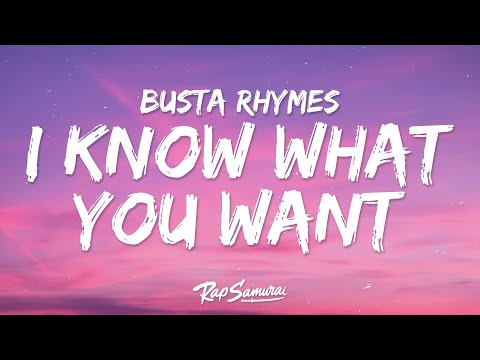 Busta Rhymes, Mariah Carey - I Know What You Want (Lyrics)