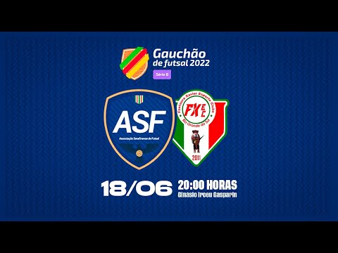 ASF X FXF - [AO VIVO AZURRA TV] - Gauchão de Futsal Série B - 2022