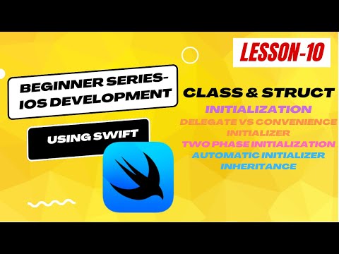 Beginner Series - IOS Development using Swift - Lesson 10 | Initialization | Delegate/ Convenience