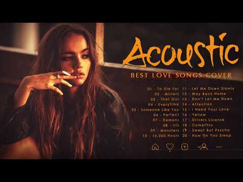 Top New Acoustic Songs 2021 Playlist - Top Hits Ballad English Acoustic Love Songs Cover Of Popular