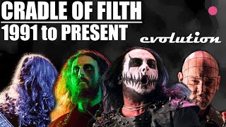 The EVOLUTION of CRADLE OF FILTH (1991 to present)
