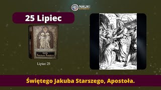 Żywot świętego Jakuba Starszego, Apostoła. | Żywoty Świętych Pańskich - 25 Lipiec - Audiobook 217
