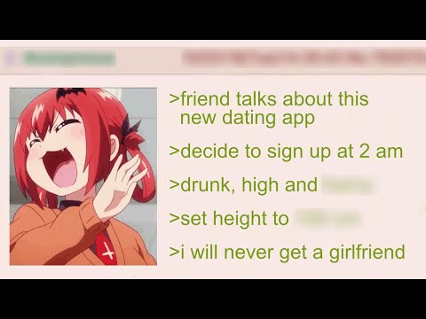 Anon will never get a Girlfriend | 4Chan Greentext Stories