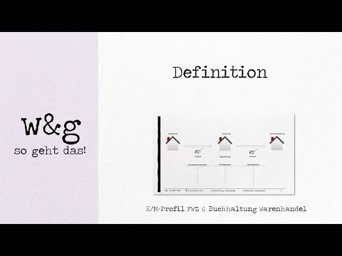 FWZ 6 Buchhaltung Warenhandel   - #1 Definition