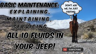 Maintaining all 10 Fluids in your 4wd SUV Jeep Vehicle