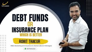 Best Short Term Investments Options || Debt Fund or Insurance Plan || Insurance vs Mutual Funds