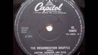 Ashton, Gardner and Dyke * Resurrection Shuffle   1970