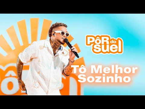 Suel - Tô Melhor Sozinho (Ao Vivo) - DVD Pôr do Suel Em Recife