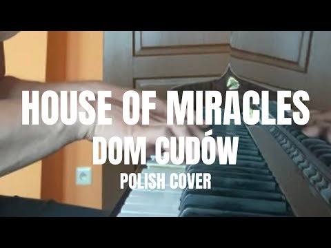 HOUSE OF MIRACLES | Dom cudów | (Polish cover)