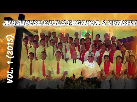 IA FAI MA SULU E MUMU - Aufaipese EFKS Fogapoa & Tuasivi Vol. 1