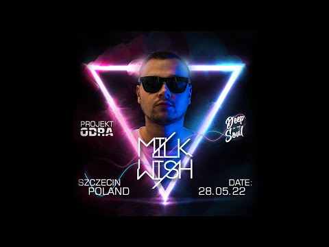 Milkwish LIVE @ Deep In My Soul - Projekt Odra (28.05.2022 - Hala Odra - Szczecin)