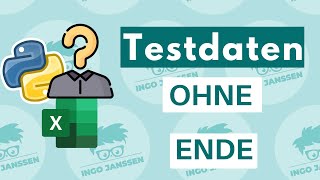 Testdaten OHNE ENDE? So EINFACH!