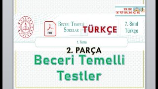 7. Sınıf Türkçe Beceri Temelli Sorular 1. Tema 2. Parça