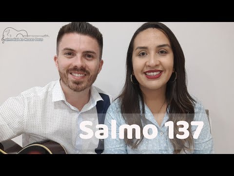 Salmo 137 - Salmodiai Ao Nosso Deus