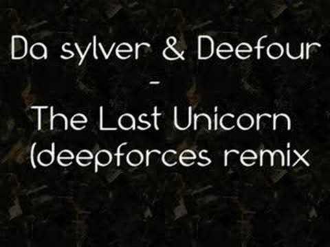 Da Sylver and Deefour - The Last Unicorn (Deepforces Remix)