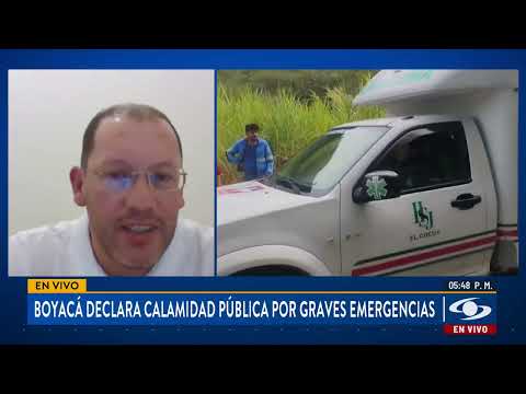 BOYACÁ DECLARA CALAMIDAD PÚBLICA POR GRAVES EMERGENCIAS 