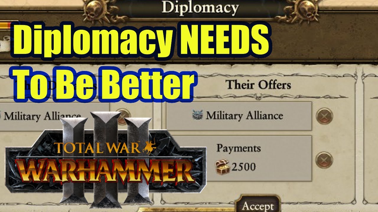 Diplomacy Mechanics Needs To Be Better In Total War Warhammer 3
