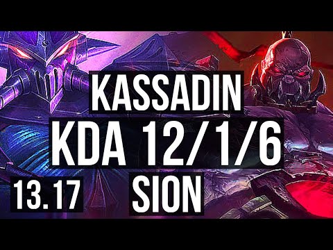 KASSADIN vs SION (MID) | 12/1/6, 67% winrate, Legendary | NA Master | 13.17