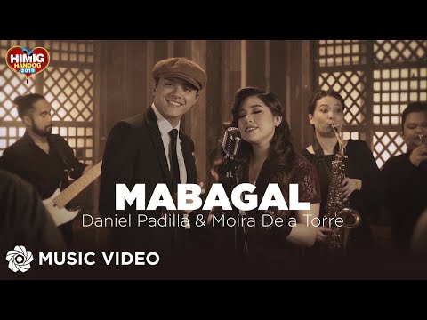 Mabagal - Daniel Padilla & Moira Dela Torre