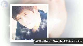 [คำอ่านไทย + แปลไทย] Jai Waetford - Sweetest Thing lyrics