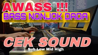 Download lagu CEK SOUND NONJOK DADA BIKIN JANTUNGAN - Sub Low Mid High (DANGDUT ELEKTON) mp3