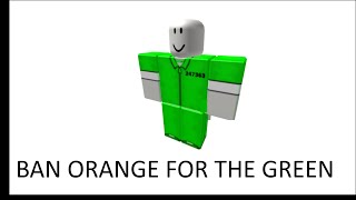 Prison Life Episode 5 BAN ORANGE FOR THE GREEN