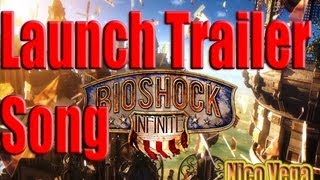 BioShock Infinite Launch Trailer Song - Nico Vega &quot;Fury oh Fury&quot;