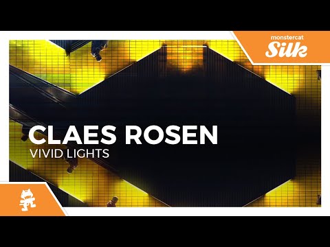 Claes Rosen - Vivid Lights [Monstercat Release]